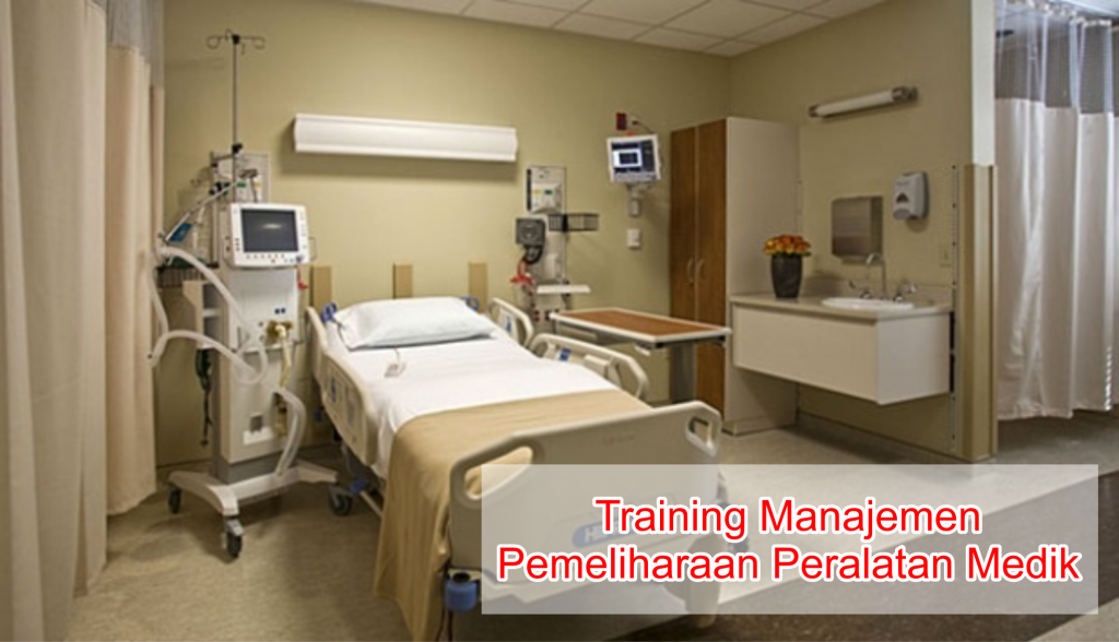 Training Manajemen Pemeliharaan Peralatan Medik