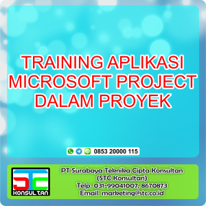 Training Aplikasi Microsoft Project Dalam Proyek di Surabaya - STC ...
